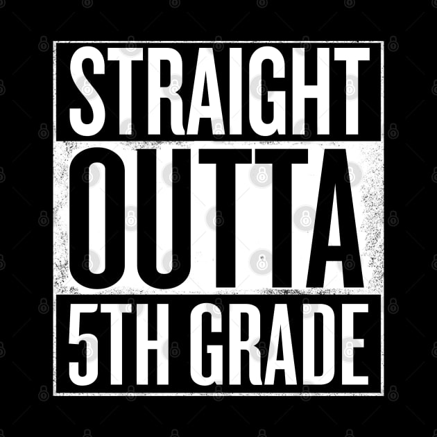 Straight outta 5th grade - Funny Graduation gift by Shirtbubble