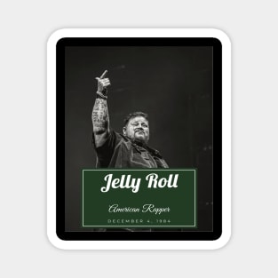 Jelly Roll Magnet