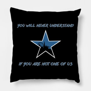 You will never understand us Pillow