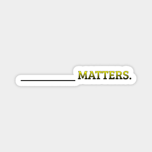 X Matters Magnet