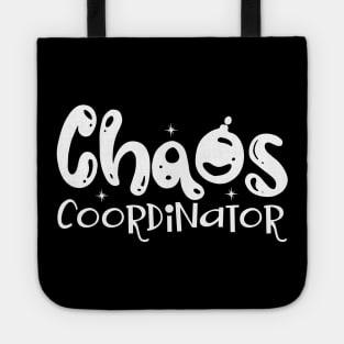 Chaos Coordinator Mothers Day Gift Tote