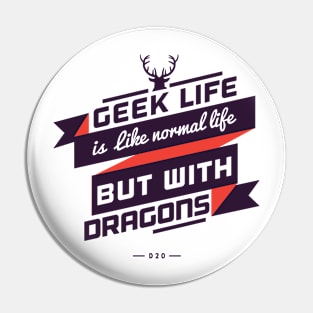 Geek life Pin