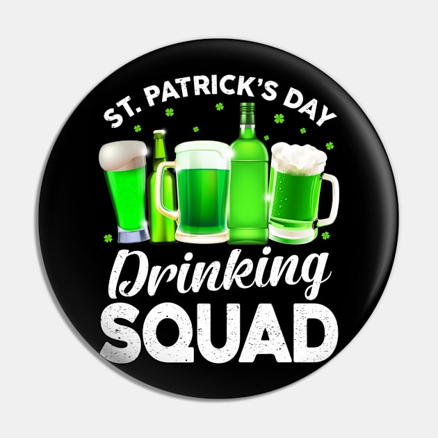 St. Patricks Day Drinking Squad Pin by snnt