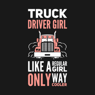 Truck Driver Girl Trucker Girls T-Shirt