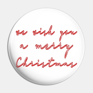 We Wish You A Merry Christmas Pin