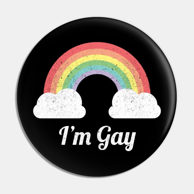 I'm Gay Pin by Universe Design