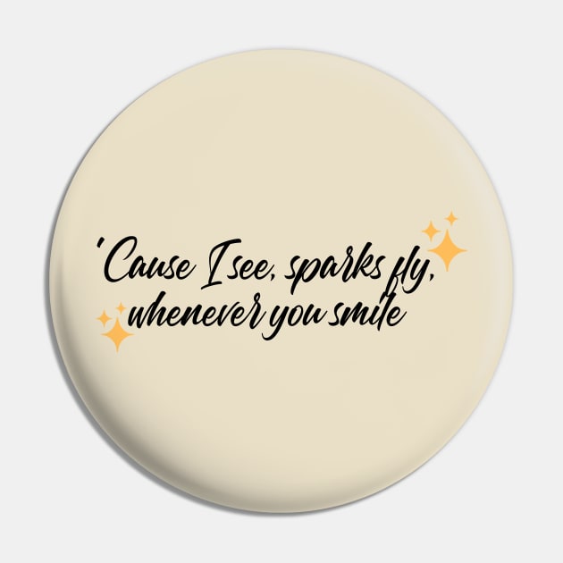 Sparks Fly merch Pin by virtuallies