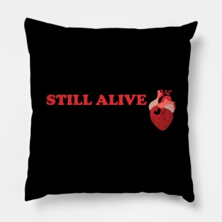 Still Alive Pillow