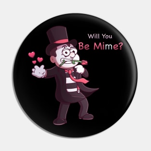 Will You Be Mime? Pin