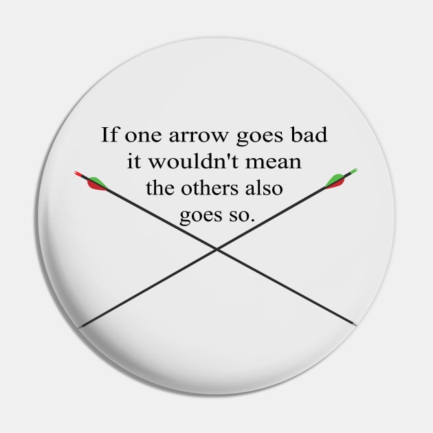 Bad arrows are normal Pin by Johka