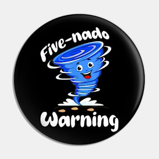 Cute Fivenado Warning 5th Birthday Tornado Boy Girl Kids Pin