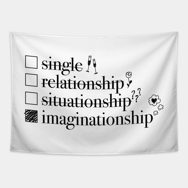 Relationship Status: Imaginationship Funny Tapestry by sparkling-in-silence