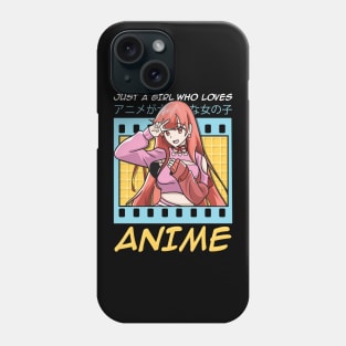 Cute & Funny Just A Girl Who Loves Anime Phone Case