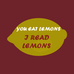 I read lemons T-Shirt