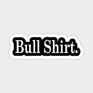 Bull Shirt. Magnet