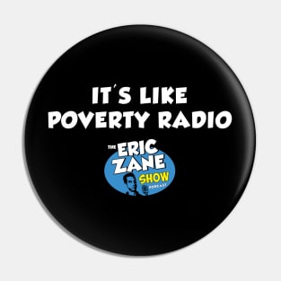 Poverty Radio Pin