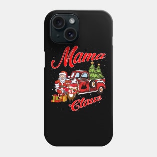 Mama Claus Santa Car Christmas Funny Awesome Gift Phone Case