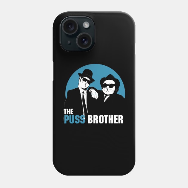 The Puss Brother Phone Case by Fabelink