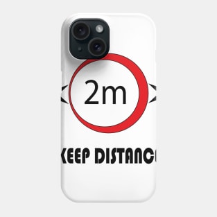 keep distance Phone Case