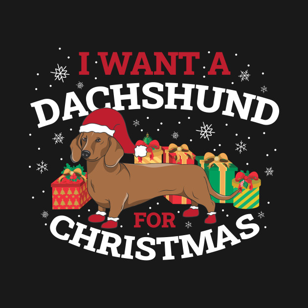 Dachshund For Christmas Funny Christmas Gift - Dachshund For Christmas - T-Shirt