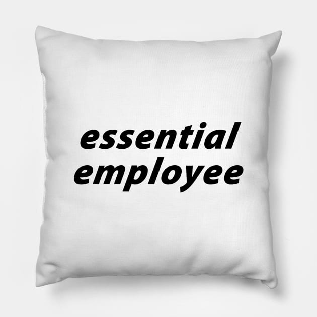 Essential Employee Pillow by  magiccatto