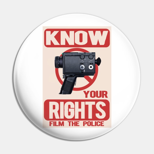 Know your rights film the police Pin by SpaceWiz95