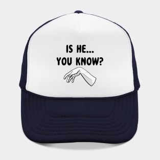 Is He... Hat
