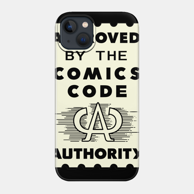 The Comics Code Authority - Comics - Phone Case