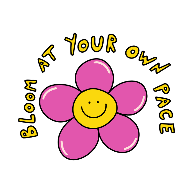 Bloom at your own place by joyfulsmolthings