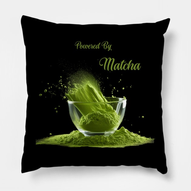 Powered By Matcha Green Tea Lover Pillow by Positive Designer