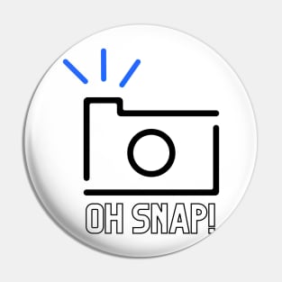 Oh Snap! Pin