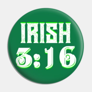 Irish 3:16 Pin