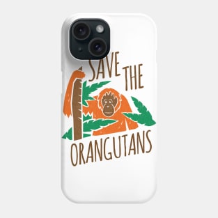 Save the Orangutans Phone Case