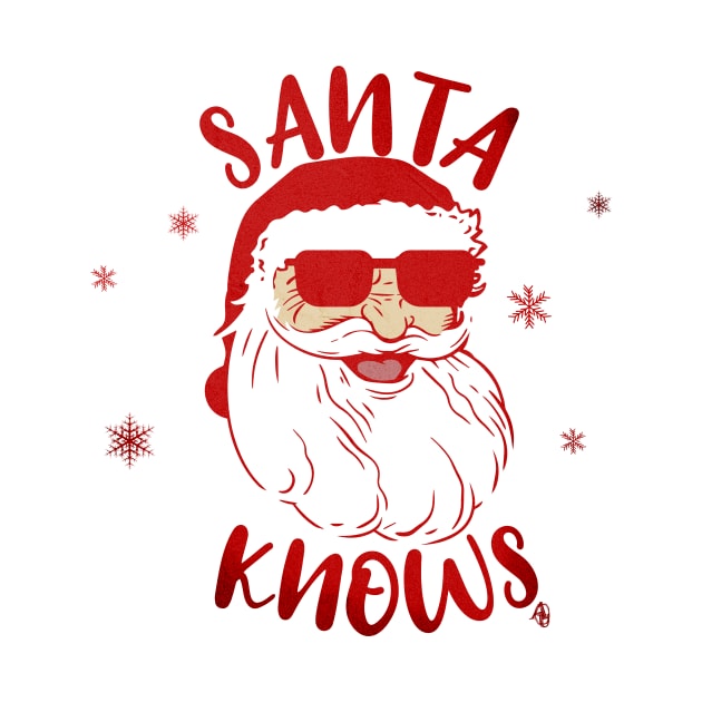 Santa Claus Always Knows Funny Christmas Vintage by anarchyunion