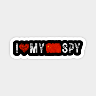 I Love My Chinese Spy Magnet