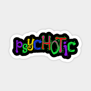 psycHOTic Magnet
