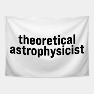 Theoretical Astrophysicist Tapestry