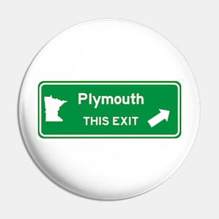 Plymouth Minnesota Highway Exit Sign Pin