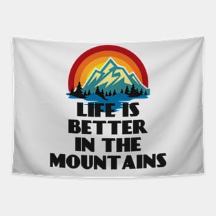 LIFE IS BETTER IN THE MOUNTAINS Retro Vintage Sunset Colors with Mountain And Forst View Near A River Tapestry