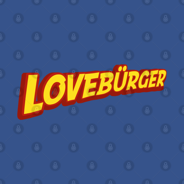 Loveburger Fan - Cant Hardly Wait - T-Shirt | TeePublic