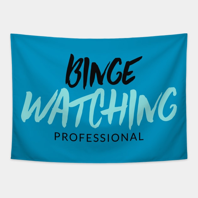 Binge Watching Professional Tapestry by graphicsavage