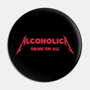 Alcoholica drink em all heavy metal album metalhead beer lover Pin