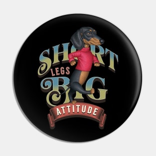 Short Legs Big Attitude Pin