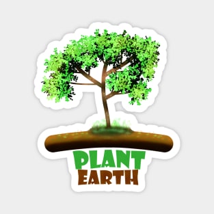 Plant Earth, Trees And Planting Lovers Magnet