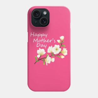 Happy mother's day Phone Case
