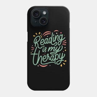 Escape into Words: Reading is My Therapy Phone Case