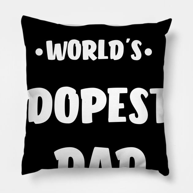 World's Dopest Dad Fathers Day Daddy To Be Pillow by rjstyle7