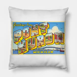 Greetings from Port Huron Michigan - Vintage Large Letter Postcard Pillow