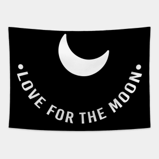 LOVE FOR THE MOON FOR DARK COLORS Tapestry