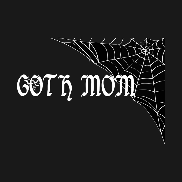 Goth Mom Funny Cobweb Bats Halloween Mothers Day Gift by Prolifictees